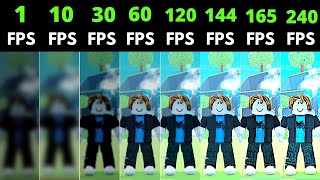 Roblox 1fps vs 10fps vs 30fps vs 60fps vs 120fps vs 144fps vs 165fps vs 240fps vs 360fps