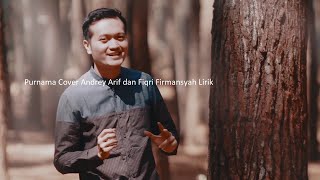 Download lagu Purnama Cover Andrey Arif dan Fiqri Firmansyah Lirik mp3