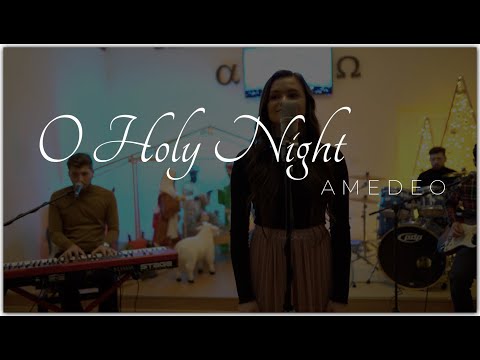 Amedeo - O Noapte Sfântă (Hillsong Cover)