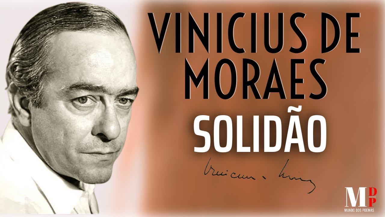 Solidão | Poema de Vinicius de Moraes com narração de Mundo Dos Poemas