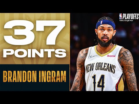 Brandon Ingram Drops 37 PTS In Pelicans Game 2 Road Win!
