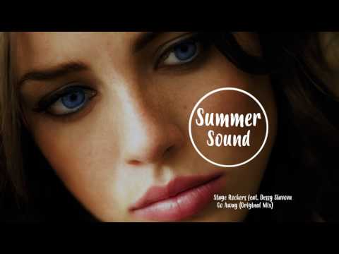 Stage Rockers feat  Dessy Slavova  Go Away Original Mix
