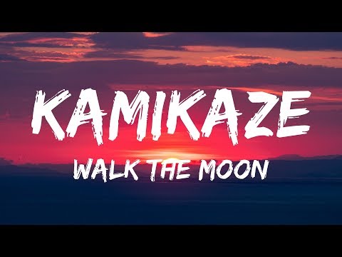 WALK THE MOON - Kamikaze (Lyrics / Lyrics Video)