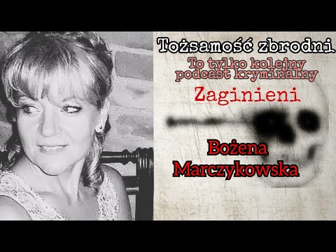 9. TZ Zaginieni - Bożena Marczykowska (Bytom Odrzański, 2013)