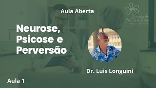 Aula 1 Neurose, Psicose e Perversão