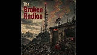 The Broken Radios - Every Color Ran Away (2026) video