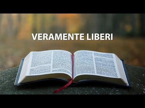Bontà divina 30 - Veramente liberi - Brevi meditazioni bibliche - ADI Napoli Fuorigrotta