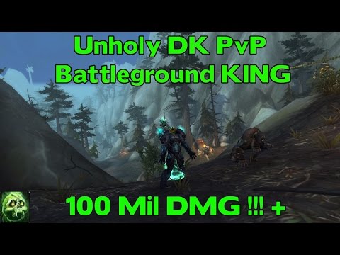 WoW Legion Unholy DK PvP BG 100 Mil DMG - How to Top the Leaderboards