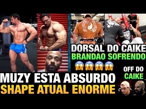 MUZY MOSTRA SHAPE ABSURDO (VAI COMPETIR ? )  CAIKE COM DORSAL ENORME - BRANDÃO NO LIMITE EM LEG DAY