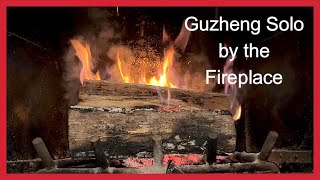 Fireplace Video | Guzheng Solo