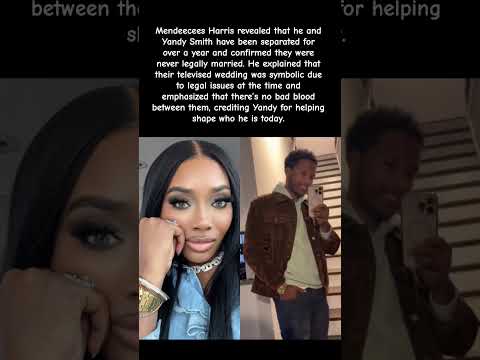 Mendeecees CONFIRMS he and Yandy were NEVER legally married… and have been split! #yandy #shorts