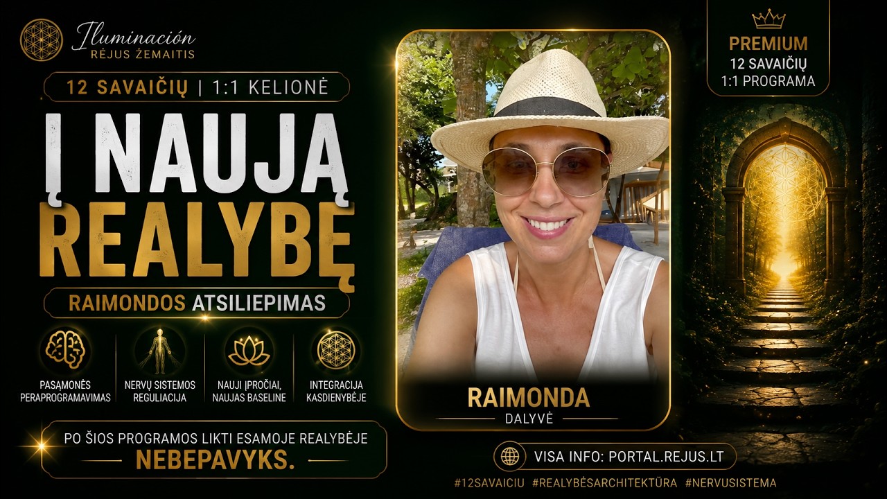 12 SAVAIČIŲ Į NAUJĄ REALYBĘ — RAIMONDA