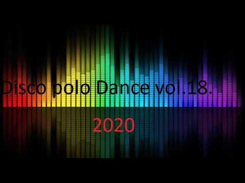 Disco Polo Dance Mix 2020 Vol 18 (REMIX TOMMEK)