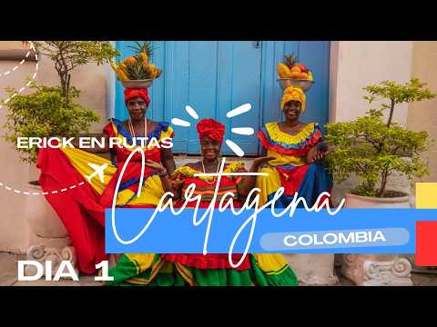 Día 1 en Cartagena 🇨🇴 | De la Ciudad Amurallada al corazón de Getsemaní