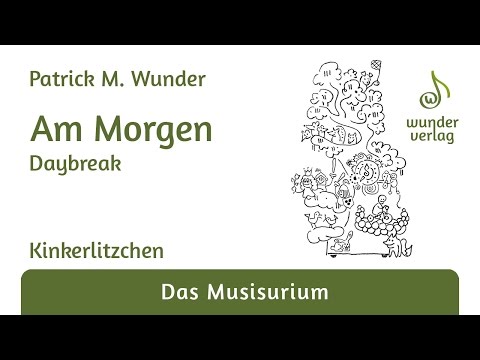 Patrick M. Wunder - Am Morgen [Kinkerlitzchen]