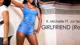 girlfriend by k michelle lyrics