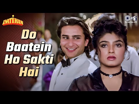 Do Baatein Ho Sakti Hai Sanam Tere Inkaar Ki | Imtihan |Saif Ali Khan, Raveena | Kumar Sanu,90s Gane