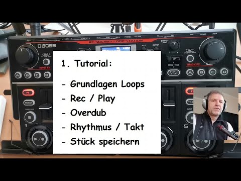 1. Tutorial - deutsch - für Anfänger, Beginner zur Boss RC-505 MKII Loop Station