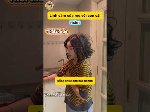 Linh cảm của mẹ với con cái phần 1 #giaitri