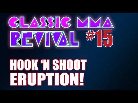 Classic MMA Revival 15 - HookNShoot: ERUPTION! (w/ Terry Funk in the front row)