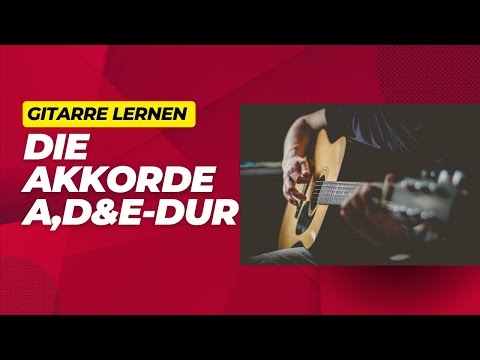 Guitar chords for beginners: Learn A, D and E major!