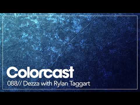 Colorcast 088 with Dezza & Rylan Taggart
