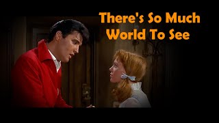 ELVIS PRESLEY - There's So Much World To See (New Edit V2) 4K