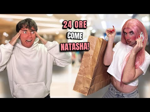 I live for 24 hours as Natasha! (It was a nightmare)