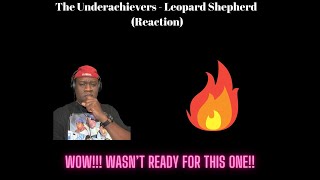 The Underachievers - Leopard Shepherd (Reaction)