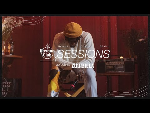 HAVANA.SESSIONS #3 | ZUDIZILLA | Havana Club Brasil