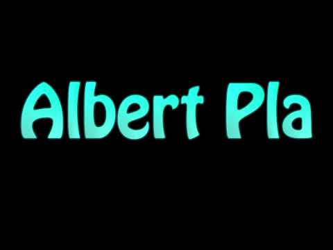 Learn How To Pronounce Albert Pla