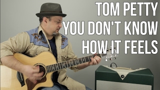 Tom Petty - You Don&#39;t Know How It Feels - How to Play On Guitar - Easy Acoustic Songs