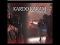 Kardo Karam___ Nabeel Shoukat Ali__Jummah Mubarak __Slowed & Reverb Version By Chill Vibes Music Co.