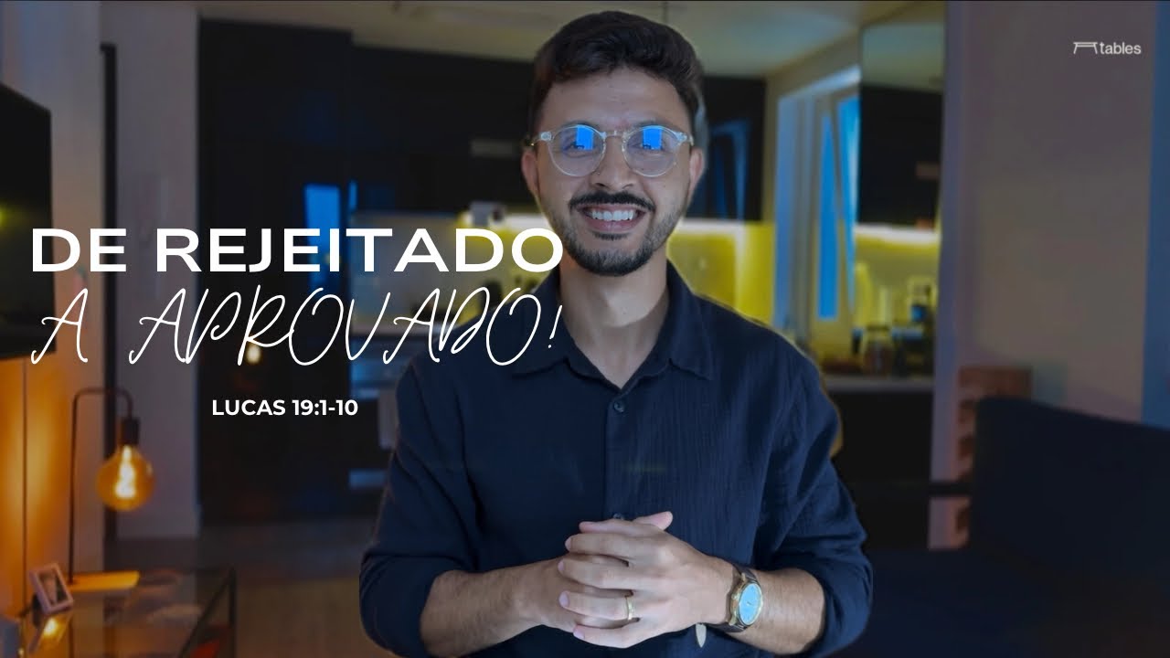 De Rejeitado a Aprovado! | Pr Matheus Canguçú