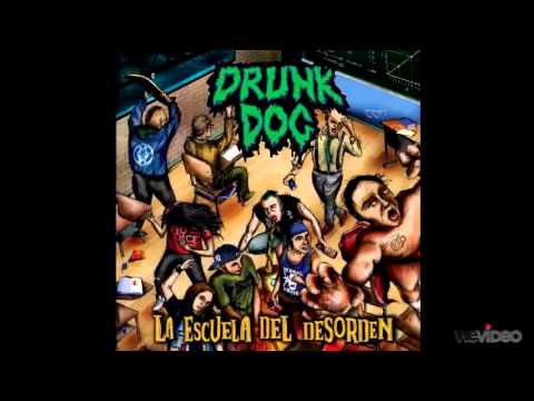 Drunk Dog - Personalidad Comprada