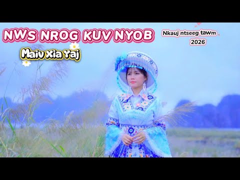 NWS NROG KUV  NYOB // MAIV XIA YAJ Nkauj  Ntseeg Tawm Tshiab 2026