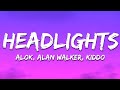 Alok Alan Walker Headlights Lyrics Ft KIDDO