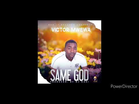 Victor Mwewa - Same God official audio Zed gospel music