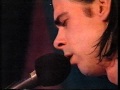 Nick Cave - The Ship Song (live)