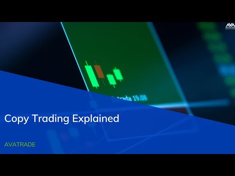 Copy Trading Explained | Guide to Copy Trading | AvaTrade