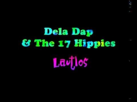 DelaDap & The 17 Hippies - Lautlos (album version)
