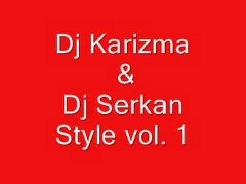 Dj Karizma ft.Dj Serkan Vol. 1