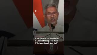 EAM S. Jaishankar Says India Balances Strong Ties With US, Iran, Israel, And Gulf | Firstpost News