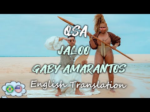 QSA [LYRICS - ENGLISH SUBBED] - Jaloo ft. Gaby Amarantos