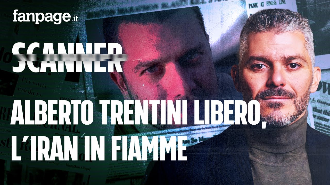 Alberto Trentini libero, l’Iran è in fiamme
