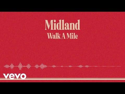 Walk A Mile - Midland