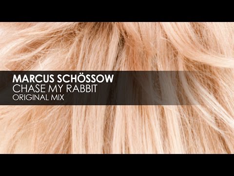 Marcus Schossow - Chase My Rabbit