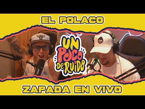EL POLACO ( + Exitos de 1 DE KAL ! )  / Zapada EN VIVO en UN POCO DE RUIDO !