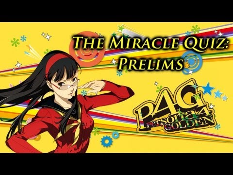 Persona 4 Golden Special EP 1: The Miracle Quiz: Prelims!