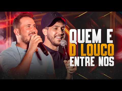 QUEM É O LOUCO ENTRE NÓS - IGUINHO E LULINHA